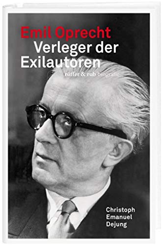 9783906304373: Emil Oprecht: Buchhndler und Verleger der Exilautoren