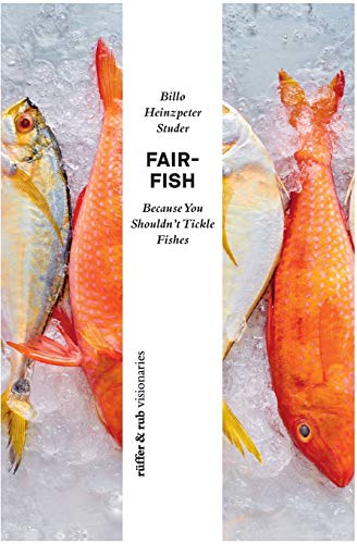 Stock image for fair-fish: Because You Shouldn't Tickle Fishes for sale by Lucky's Textbooks