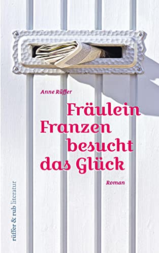Beispielbild fr Frulein Franzen besucht das Glck: Roman zum Verkauf von medimops