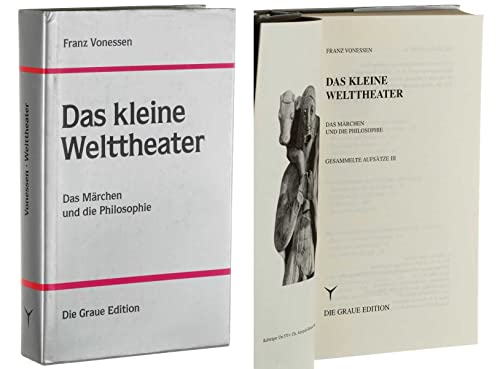 Das kleine Welttheater: Das Märchen und die Philosophie. Gesammelte Aufsätze III