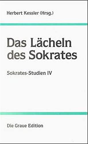 Stock image for Das Lächeln des Sokartes Sokrates Studien IV for sale by Antiquariat am Roßacker