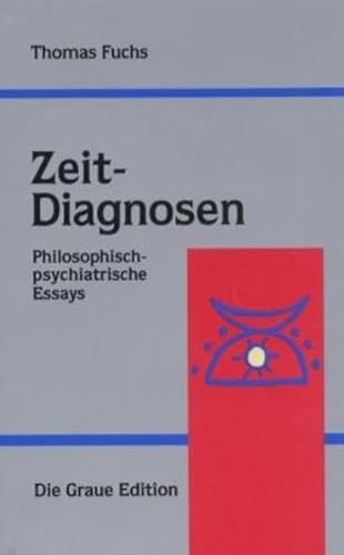 Stock image for Zeit-Diagnosen Philosophisch-Psychiatrische Essays for sale by A Book By Its Cover