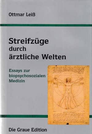 Stock image for Streifzüge durch ärztliche Welten. Essays zur biosozialen Medizin (Die Graue Reihe) for sale by Antiquariat Smock