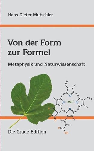 Von der Form zur Formel : Metaphysik und Naturwissenschaft - Hans-Dieter Mutschler