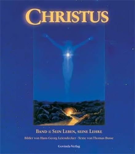 9783906347530: Christus, Bd.1, Sein Leben, seine Lehre
