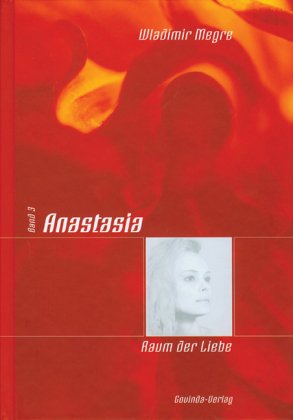 Imagen de archivo de Anastasia 3. Raum der Liebe a la venta por GF Books, Inc.