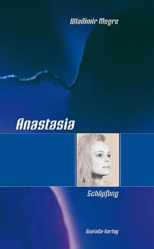 9783906347912: Anastasia - Schpfung