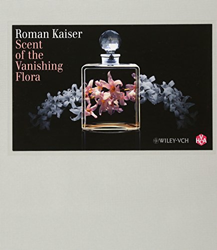 Scent of the Vanishing Flora - Roman Kaiser