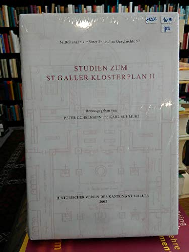 Studien zum St. Galler Klosterplan II. - Ochsenbein, Peter, Schmuki, Karl
