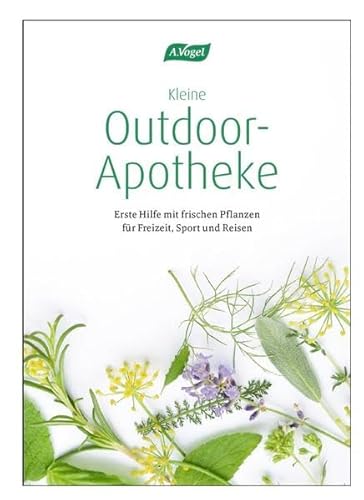 Stock image for Kleine Outdoor-Apotheke: Erste Hilfe mit frischen Pflanzen fr Freizeit, Sport und Reisen for sale by medimops