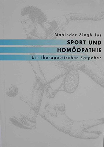 Beispielbild fr Sport und Homopathie : ein therapeutischer Ratgeber. [Homosana AG] zum Verkauf von Antiquariat Buchhandel Daniel Viertel