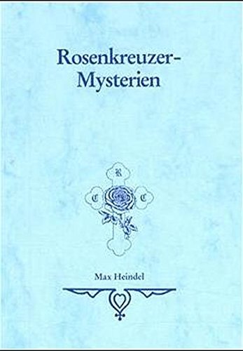 Stock image for Rosenkreuzer Mysterien : ein Grundriss ihrer Philosophie. von for sale by Versandantiquariat Schfer