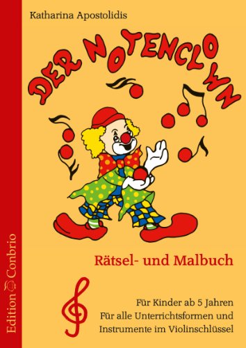 Beispielbild fr Der Notenclown (Fr Instrumente In Violinschlsselnotation): Rtsel- Und Malbuch. Fr Kinder V. 6-11 J. zum Verkauf von Revaluation Books