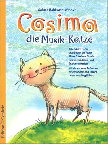 Beispielbild fr Cosima, die Musik-Katze Arbeitsbuch zu den Grundlagen der Musik, ab ca. 8 Jahren, fr alle Instrumente, Einzel- und Gruppenunterricht zum Verkauf von Antiquariat Mander Quell