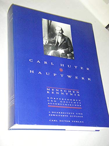 Menschenkenntnis durch Körper-, Lebens-, Seelen- und Gesichts-Ausdruckskunde auf neuen wissenschaftlichen Grundlagen. Fünf Unterrichts-Briefe zur Einführung in die Elementarlehren der Huterschen Psycho-Physiognomik. - Huter, Carl