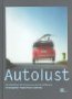 Stock image for Autolust: Ein Buch ber die Emotionen des Autofahrens for sale by medimops