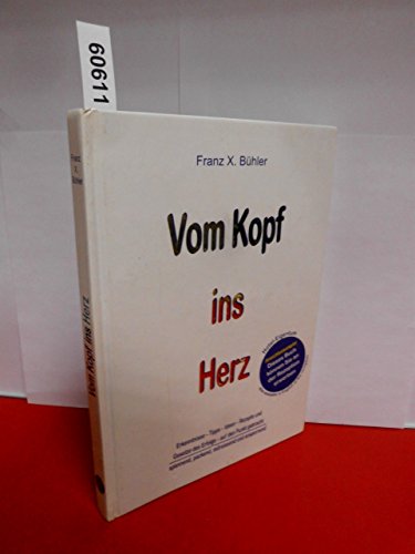 Stock image for Vom Kopf ins Herz for sale by Altstadt Antiquariat Rapperswil
