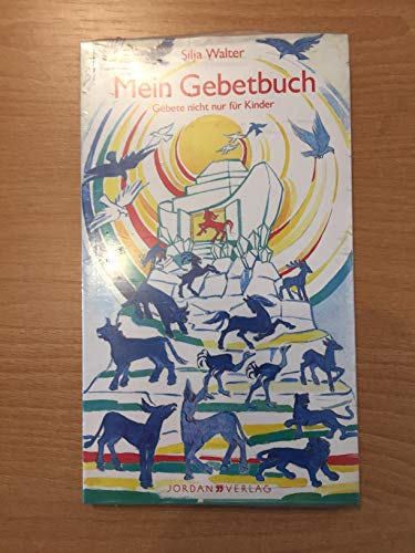 9783906561202: Mein Gebetbuch: Gebete nicht nur fr Kinder (Livre en allemand)