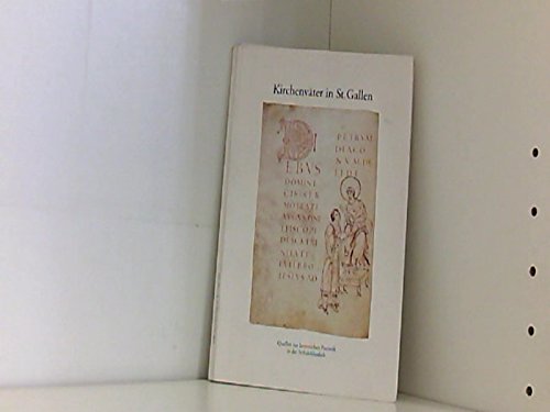 KirchenvaÌˆter in St. Gallen: Quellen zur lateinischen Patristik in der Stiftsbibliothek : FuÌˆhrer durch die Ausstellung in der Stiftsbibliothek St. ... 1996 bis 8. November 1997 (German Edition) (9783906616421) by Stiftsbibliothek Sankt Gallen