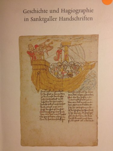 Stock image for Geschichte und Hagiographie in St. Galler Handschriften: Katalog durch die Ausstellung in der Stiftsbibliothek St. Gallen 2002/2003 for sale by medimops