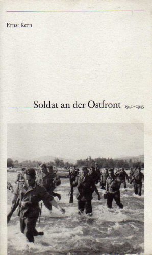 Soldat an der Ostfront 1941-1945 - Kern, Ernst
