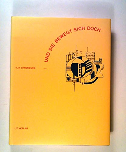 Und sie bewegt sich doch! (German Edition) (9783906700069) by Ehrenburg, Ilja G.