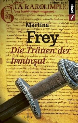 9783906739304: Die Trnen der Irminsul: Historischer Roman aus der Zeit der Sachsenkriege