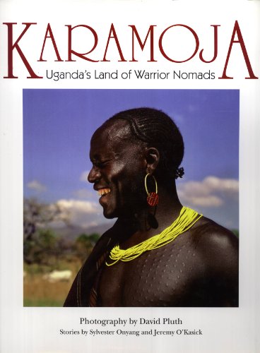 Stock image for Karamoja: Uganda*s Land of Warrior Nomads for sale by dsmbooks