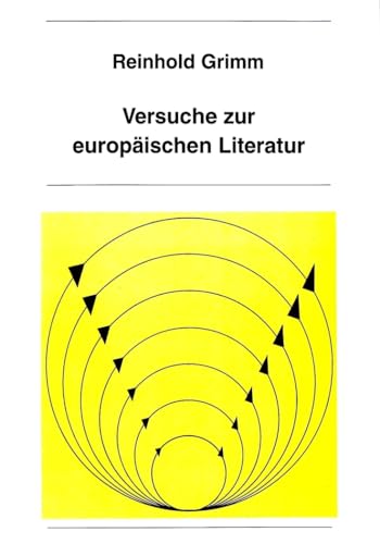 Versuche zur europÃ¤ischen Literatur (New York University Ottendorfer Series) (German Edition) (9783906750507) by Grimm, Reinhold