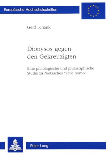 Stock image for Dionysos gegen den Gekreuzigten. for sale by SKULIMA Wiss. Versandbuchhandlung