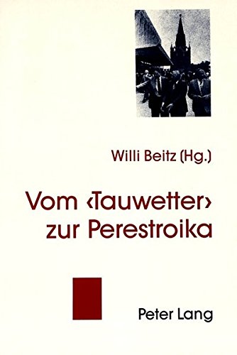 Vom -Tauwetter- zur Perestroika : russische Literatur zwischen den fünfziger und neunziger Jahren - Beitz, Willi [Hrsg.]