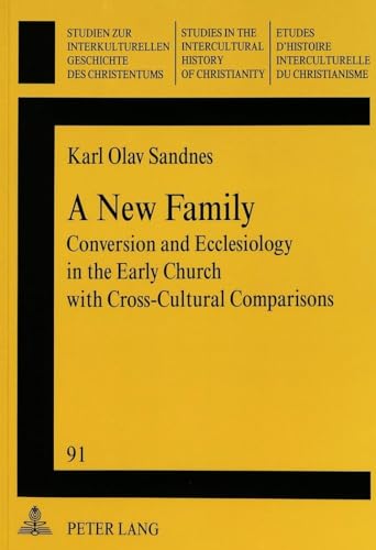 Beispielbild fr A New Family Conversion and Ecclesiology in the Early Church with zum Verkauf von Librairie La Canopee. Inc.