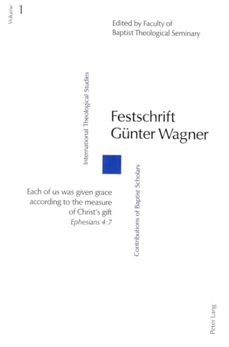 9783906752075: Festschrift Gnter Wagner (International Theological Studies)