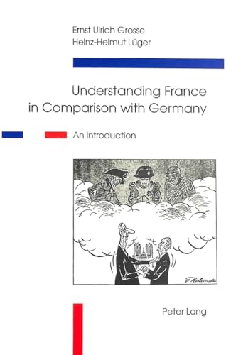 9783906753034: Understanding France in Comparison with Germany: An Introduction