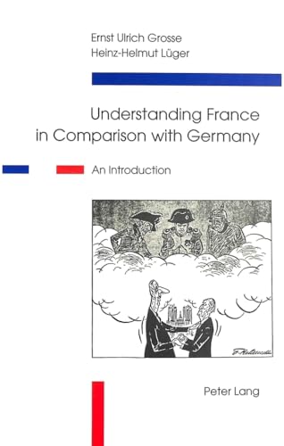 Stock image for Understanding France in Comparison with Germany: An Introduction for sale by medimops