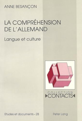 9783906753539: La comprhension de l'allemand: Langue et culture: 28 (Contacts)