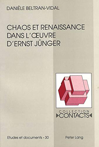 9783906753713: Chaos et renaissance dans l'oeuvre d'Ernst Jnger: 30