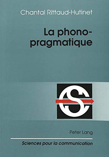 Beispielbild fr La phonopragmatique zum Verkauf von Librairie La Canopee. Inc.