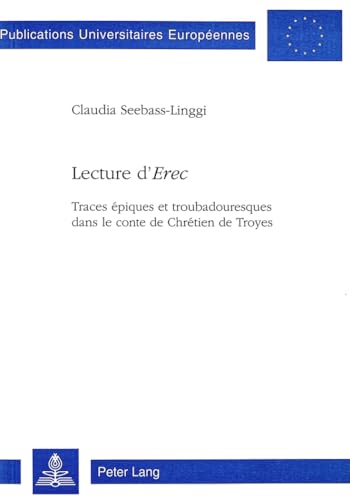 Stock image for Lecture d'#00Erec#01 Traces piques et troubadouresques dans le c for sale by Librairie La Canopee. Inc.