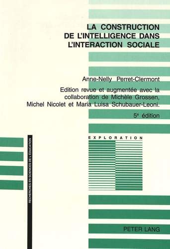 Beispielbild fr La Construction de l'intelligence dans l'interaction social zum Verkauf von Ammareal