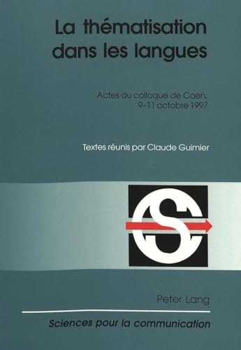 Stock image for La Thmatisation Dans Les Langues (Paperback) for sale by CitiRetail