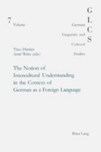 Beispielbild fr The Notion of Intercultural Understanding in the Context of German as a Foreign Language: in collaboration with Jeanne Riou (German Linguistic and Cultural Studies) zum Verkauf von Phatpocket Limited