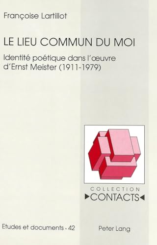 Stock image for Le lieu commun du moi Identit potique dans l'oeuvre d'Ernst Mei for sale by Librairie La Canopee. Inc.