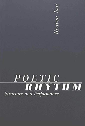 9783906760001: Poetic Rhythm: Structure and Performance: An Empirical Study in Cognitive Poetics