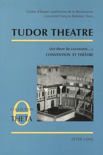 Beispielbild fr Tudor Theatre #00Let there be covenants.#01 Convention et Th zum Verkauf von Librairie La Canopee. Inc.