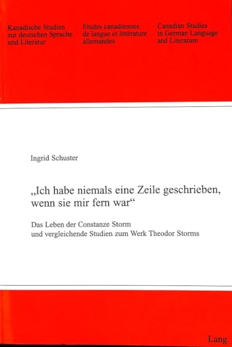 Â«Ich habe niemals eine Zeile geschrieben, wenn sie mir fern warÂ»: Das Leben der Constanze Storm und vergleichende Studien zum Werk Theodor Storms ... Sprache und Literatur) (German Edition) (9783906760032) by Arnold-Schuster, Ingrid