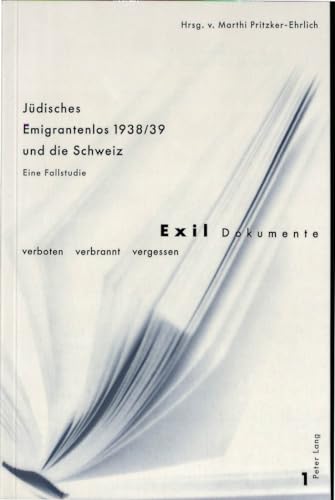9783906760346: Juedisches Emigrantenlos 1938/39 Und Die Schweiz: Eine Fallstudie (Exil-Dokumente)