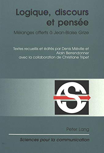 Beispielbild fr Logique, discours et pense Mlanges offerts  Jean-Blaise Grize zum Verkauf von Librairie La Canopee. Inc.
