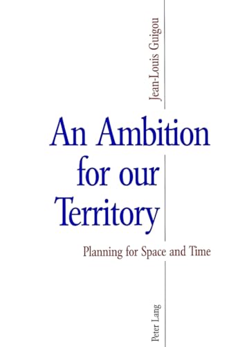 Stock image for An Ambition for Our Territory: Planning for Space and Time for sale by ThriftBooks-Atlanta