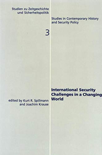9783906763682: International Security Challenges in a Changing World: v. 3 (Studies in Contemporary History & Security Policy)